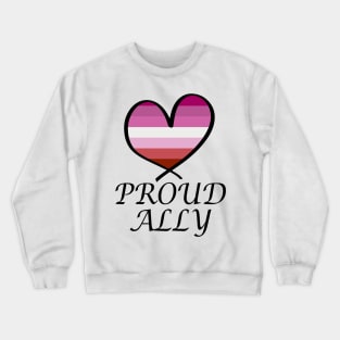 Proud Ally LGBT Gay Pride Month Lesbian Flag Crewneck Sweatshirt